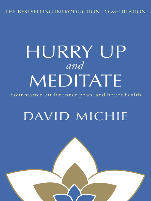 Title details for Hurry Up and Meditate by David Michie - Wait list